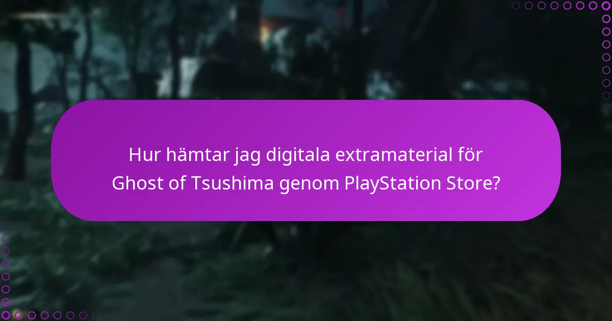 Hur kan jag verifiera tillgången till mina hämtade digitala extramaterial?