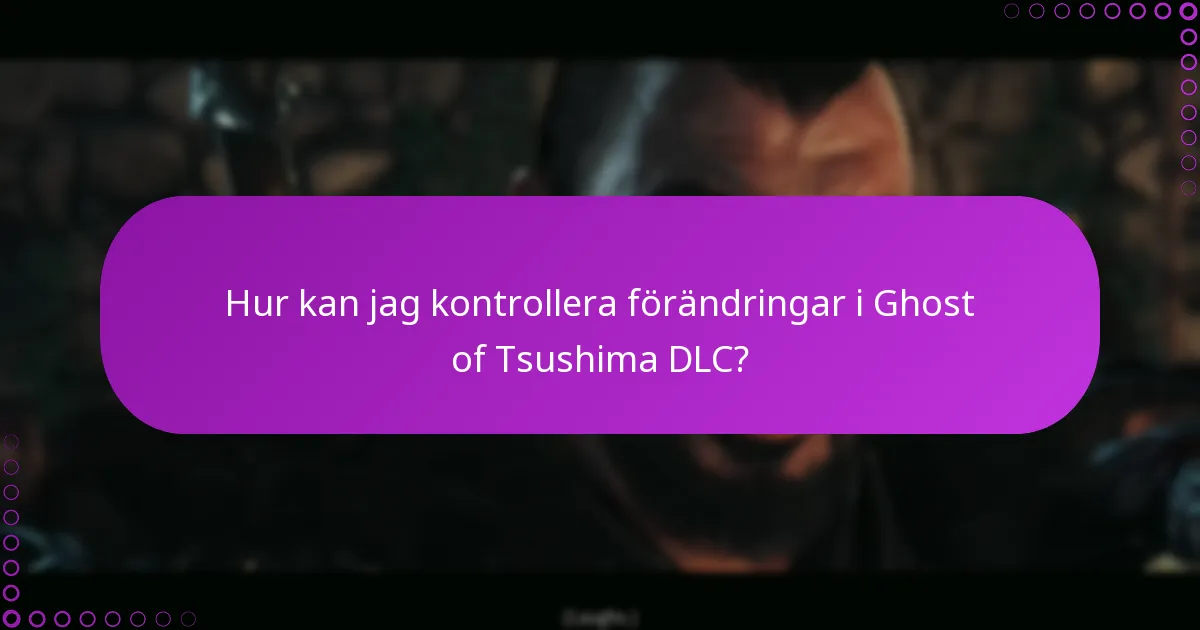 Hur hanterar jag mina rättigheter för Ghost of Tsushima DLC?
