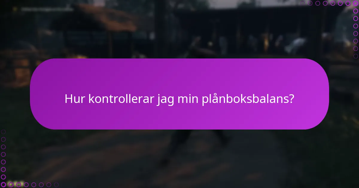 Vad ska jag göra om min plånboksbalans är felaktig?