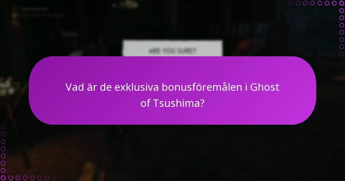 Hur kan jag verifiera mitt köp av Ghost of Tsushima bonusföremål?