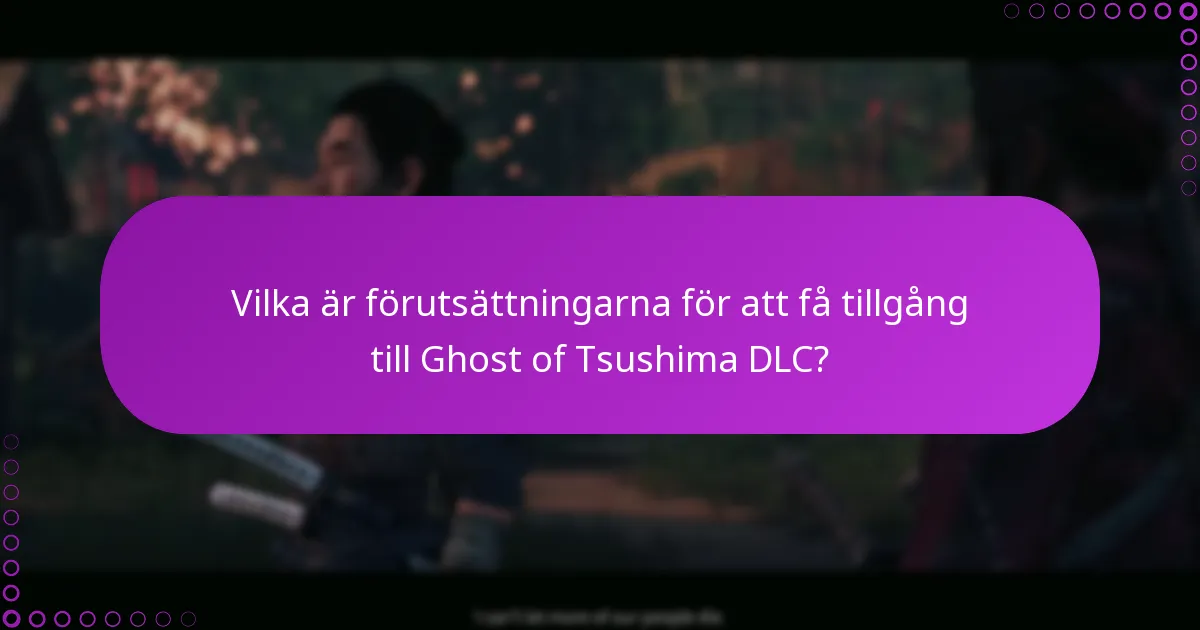 Hur kan jag verifiera mina rättigheter för Ghost of Tsushima DLC?